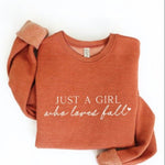 Just A Girl Who Loves Fall Sweatshirt - 2 Colors! - The Nines