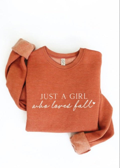 Just A Girl Who Loves Fall Sweatshirt - 2 Colors! - The Nines