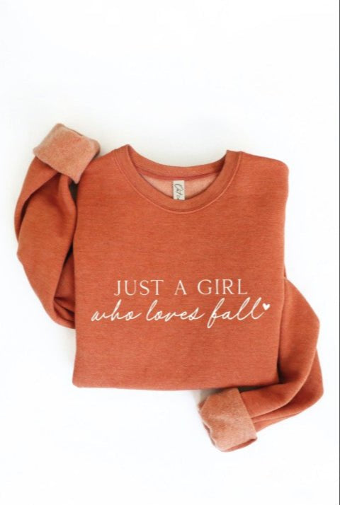 Just A Girl Who Loves Fall Sweatshirt - 2 Colors! - The Nines