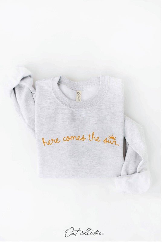 Here Comes The Sun Sweatshirt - 2 colors! - The Nines