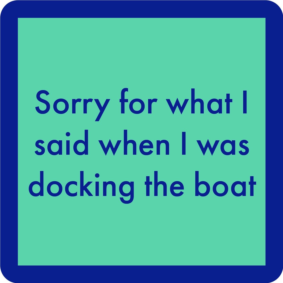 Drinks On Me Coaster - Docking - The Nines