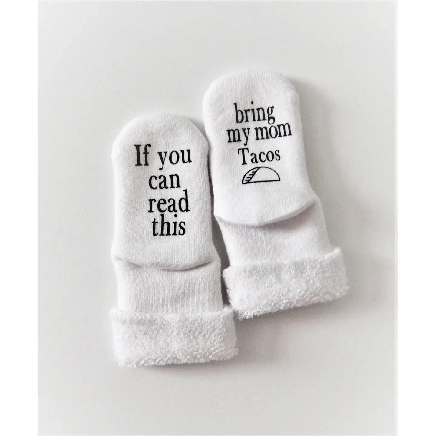 Baby Socks - Bring My Mom Tacos - The Nines
