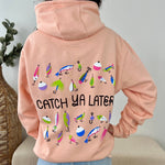 "Catch Ya Later" Lure Hoodie - 2 colors! - The Nines