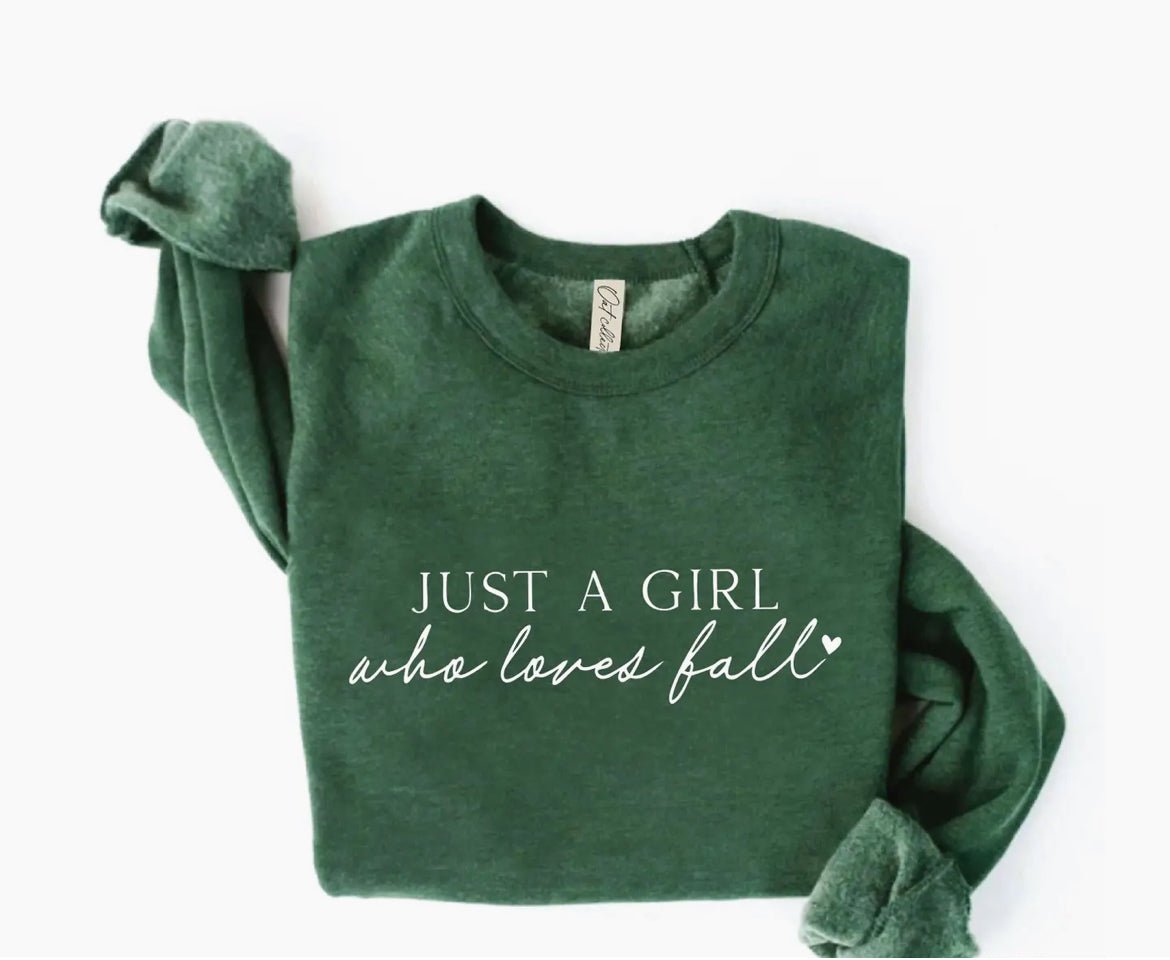 Just A Girl Who Loves Fall Sweatshirt - 2 Colors! - The Nines