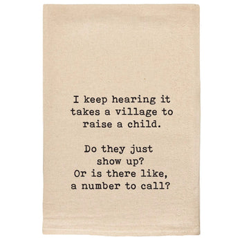 It Takes A Village Funny Tea Towel