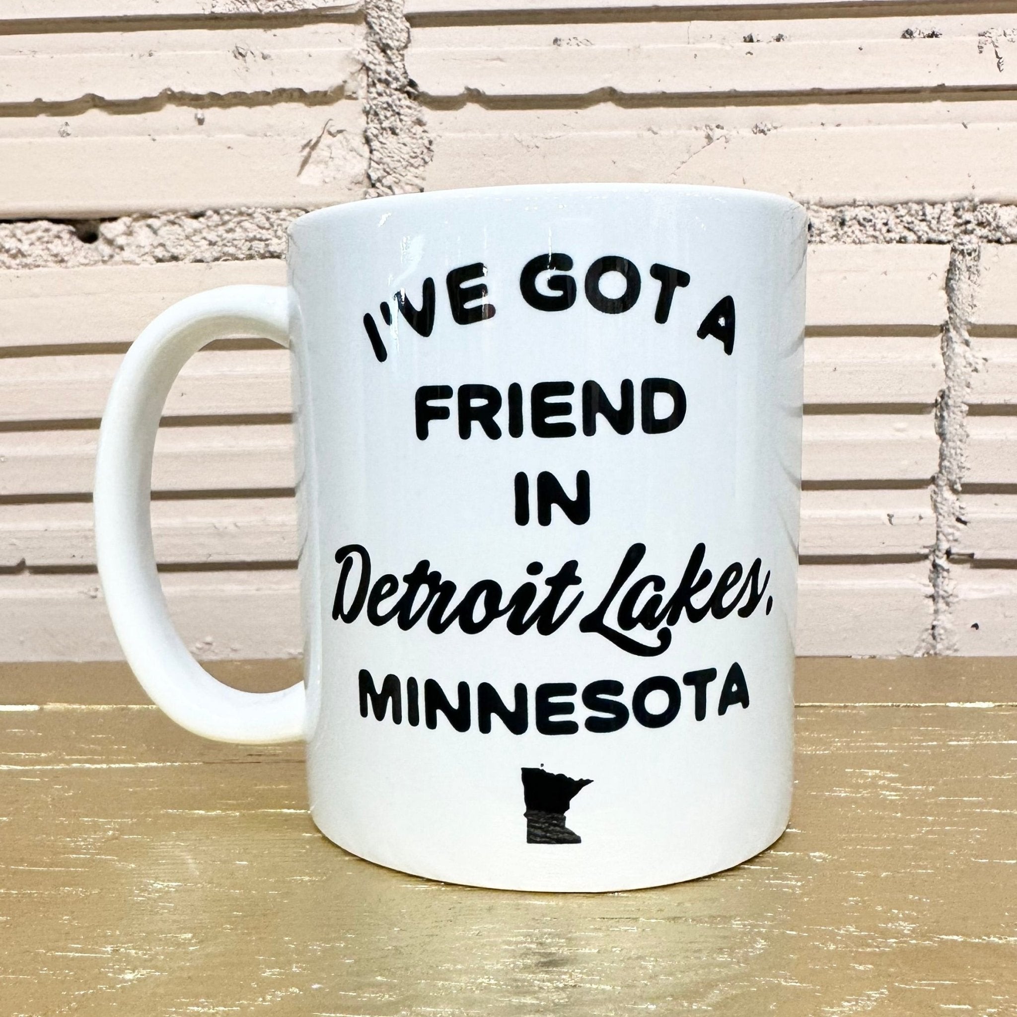 I’ve got a friend in Detroit Lakes Mug - The Nines