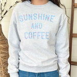Sunshine & Coffee Sweatshirt - The Nines