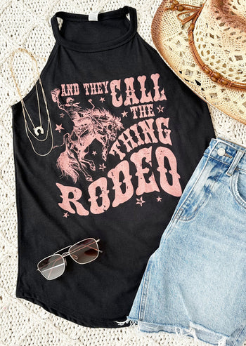 And They Call The Thing A Rodeo Tank