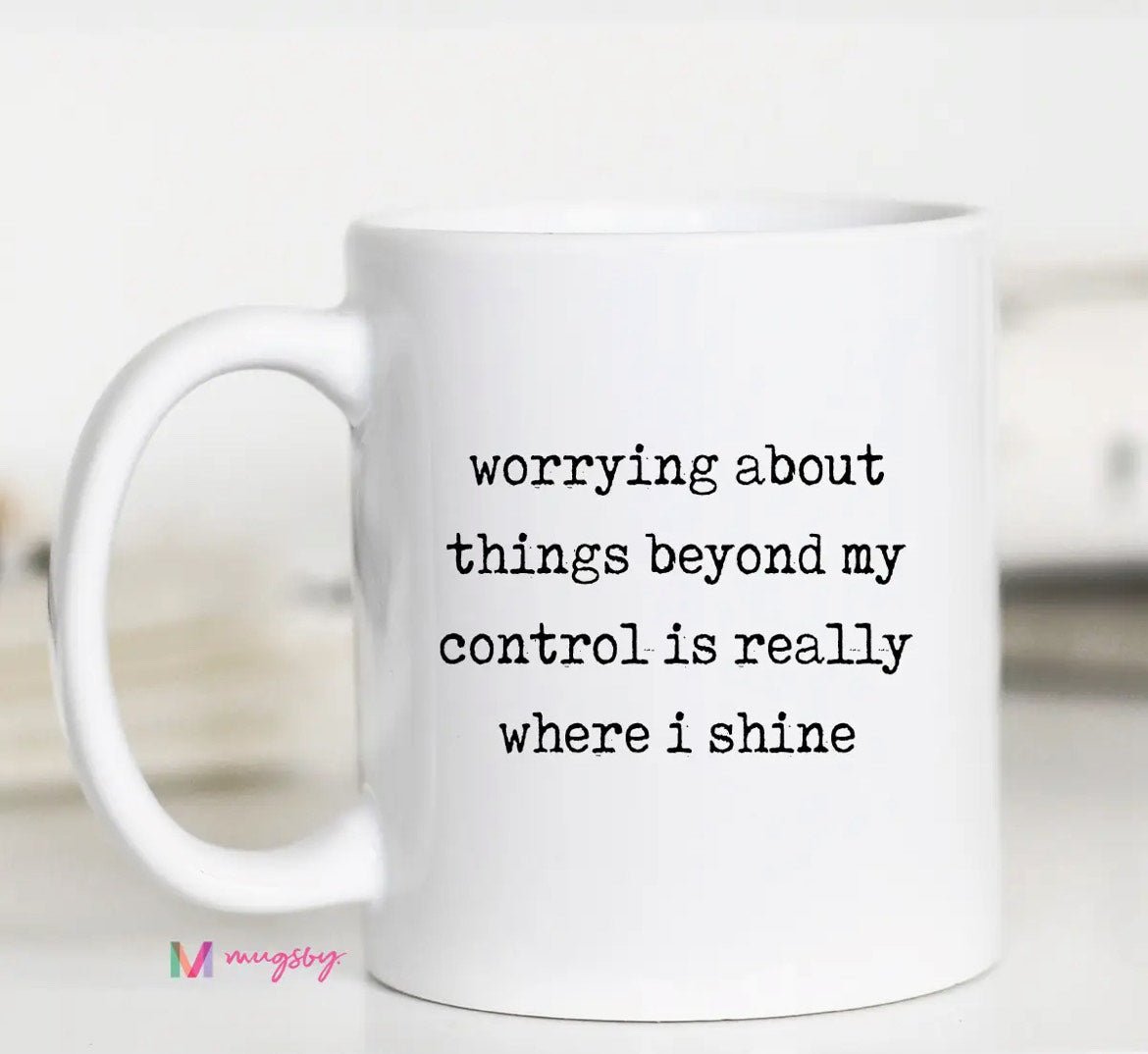 Worrying About Everything Funny Coffee Mug - The Nines