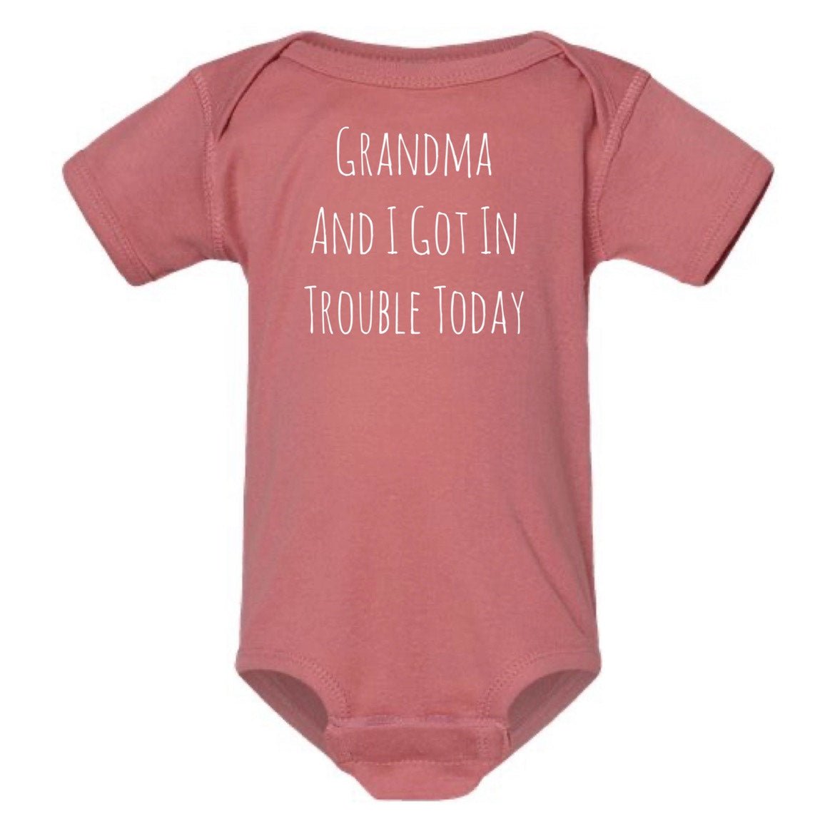 Grandma and I Got In Trouble Today Onesie - 2 colors! - The Nines