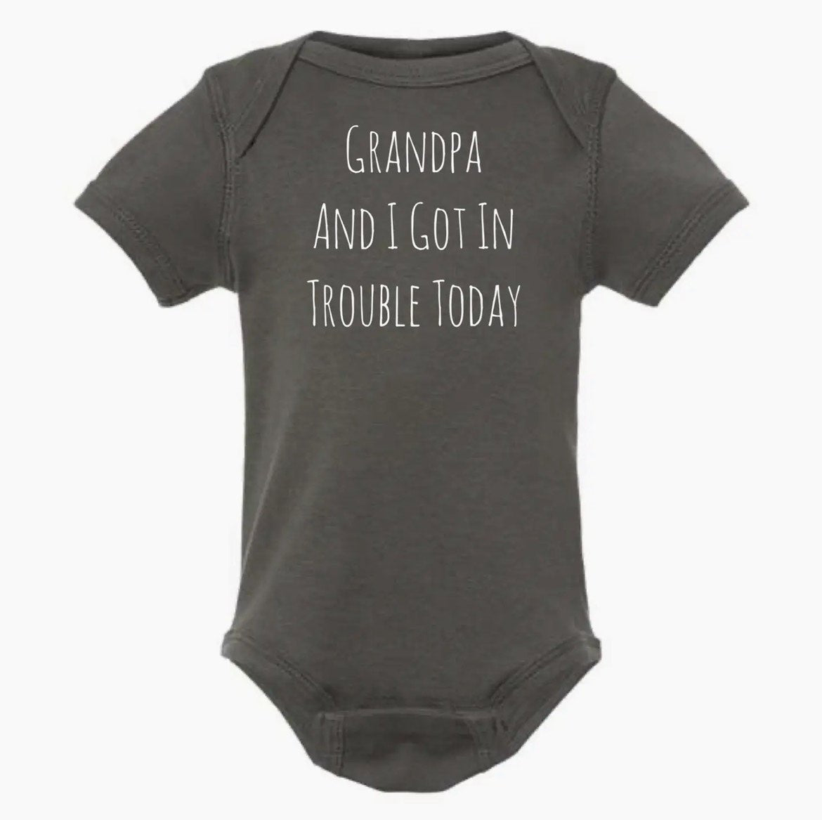 Grandpa and I Got In Trouble Today Onesie - 2 Colors! - The Nines