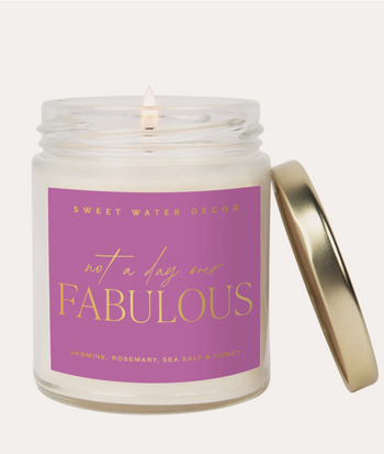 Not A Day Over Fabulous Soy Candle
