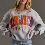 Margarita Weather Sweatshirt - The Nines
