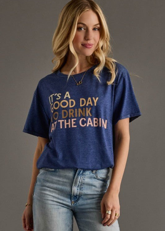 It's A Good Day to Drink at the Cabin Tee - The Nines