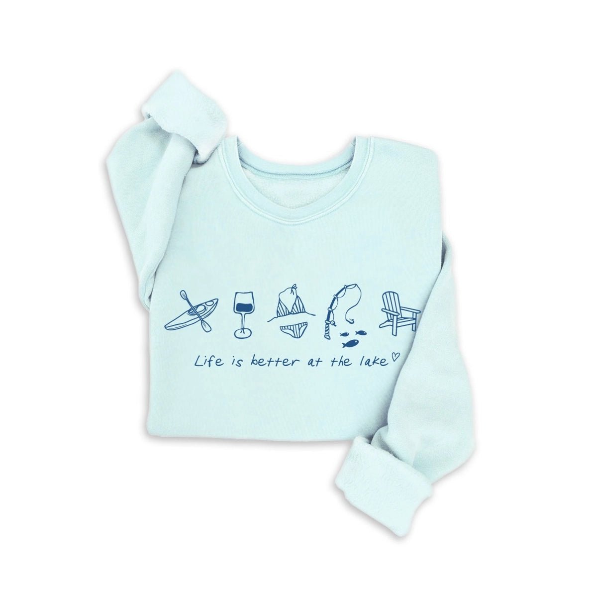 Soft Blue "Life Is Better At The Lake" Sweatshirt - The Nines