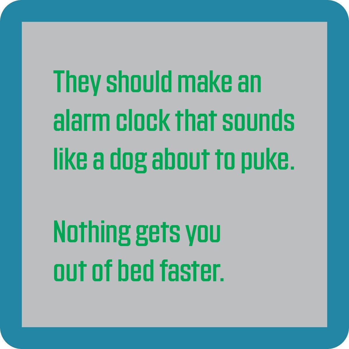 Drinks On Me Coaster - Alarm Clock - The Nines