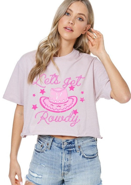 Let's Get Rowdy Pink Cropped Tee